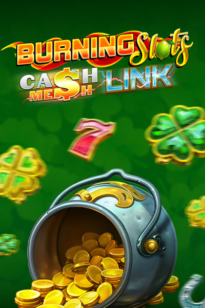 Burning Slots โ Cash Mesh LINK